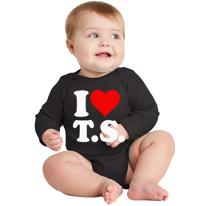 I LOVE HEART TS T S Baby Long Sleeve Bodysuit