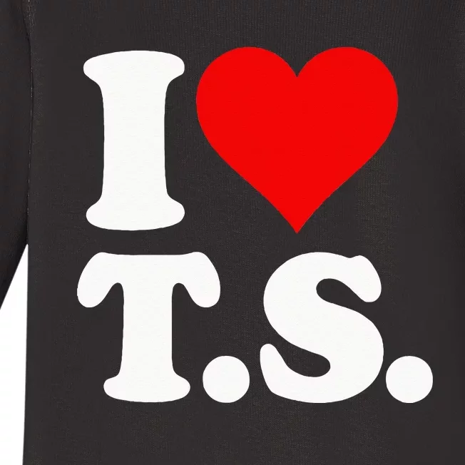 I LOVE HEART TS T S Baby Long Sleeve Bodysuit