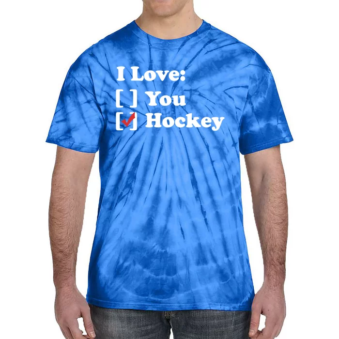 I Love Hockey Gift Tie-Dye T-Shirt