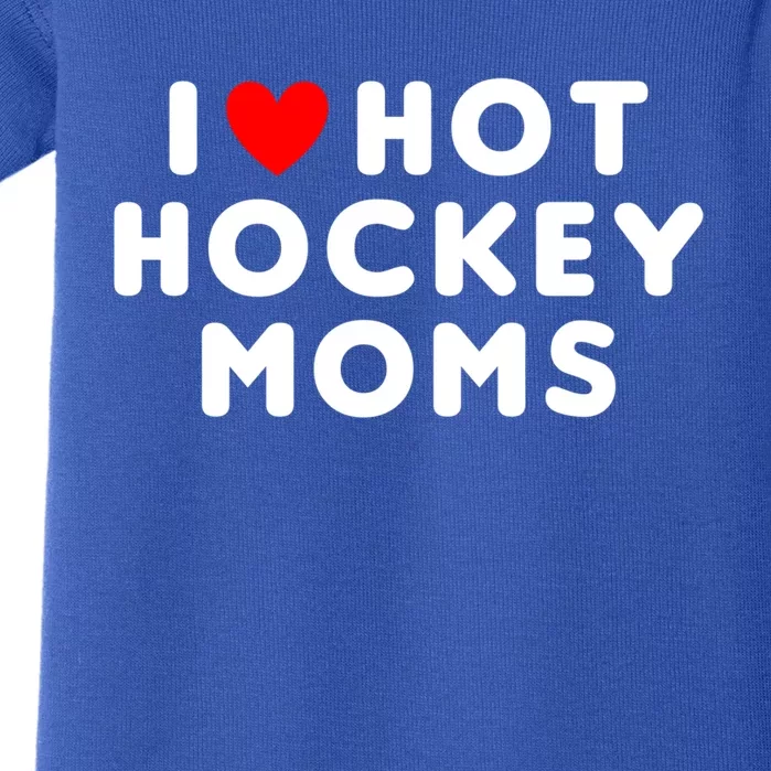 I Love Hot Hockey Moms Funny Red Heart Cute Gift Baby Bodysuit