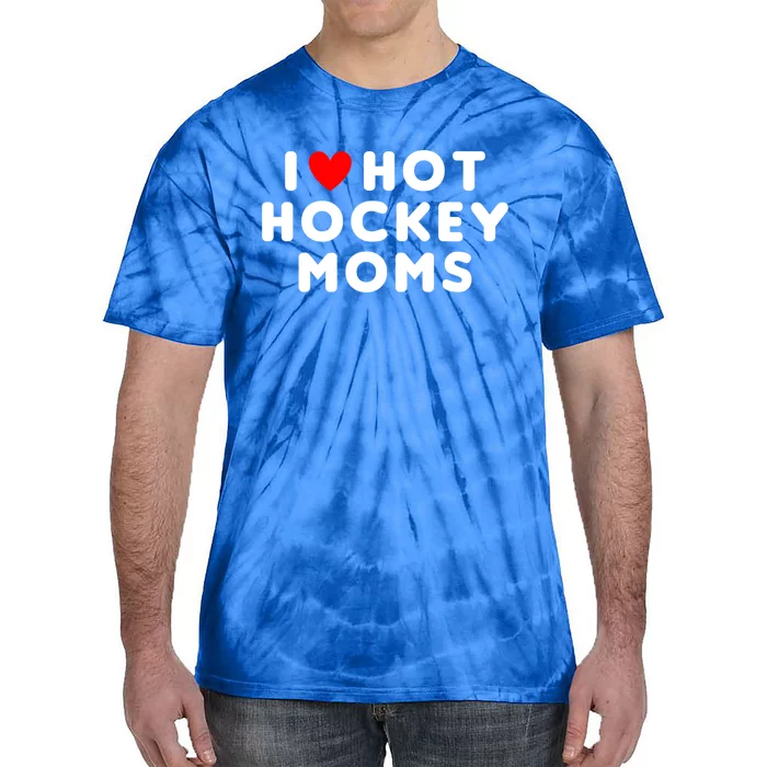 I Love Hot Hockey Moms Funny Red Heart Cute Gift Tie-Dye T-Shirt