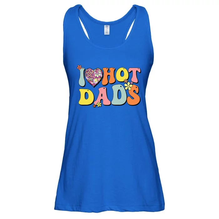 I Love Hot Dads I Heart Hot Dads Retro Groovy Father Ladies Essential Flowy Tank