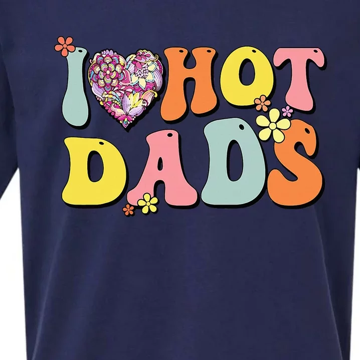 I Love Hot Dads I Heart Hot Dads Retro Groovy Father Sueded Cloud Jersey T-Shirt