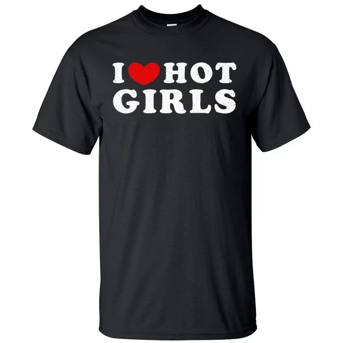 I Love Hot I Heart Hot Tall T-Shirt