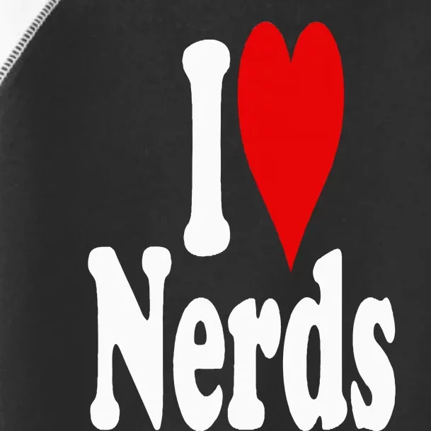 I LOVE HEART NERDS GEEKS Toddler Fine Jersey T-Shirt