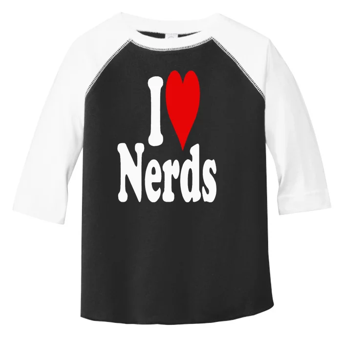 I LOVE HEART NERDS GEEKS Toddler Fine Jersey T-Shirt