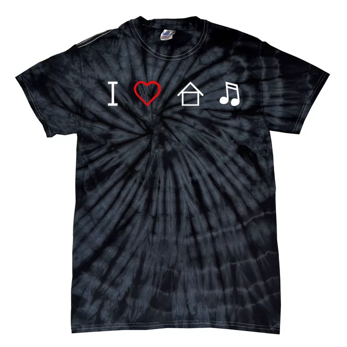 I Love House Music Tie-Dye T-Shirt