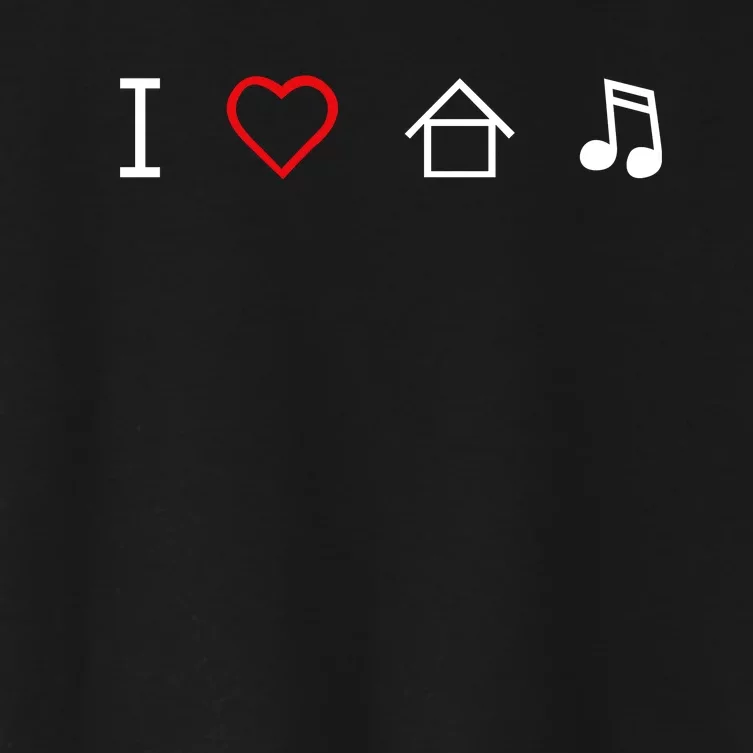 I Love House Music Women's Crop Top Tee