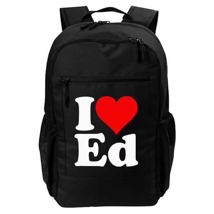 I LOVE HEART ED EDWARD EDGAR EDDIE EDITH EDMUND Daily Commute Backpack