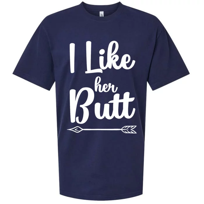 I Like Her Butt Funny Compliment Matching Couples Sueded Cloud Jersey T-Shirt