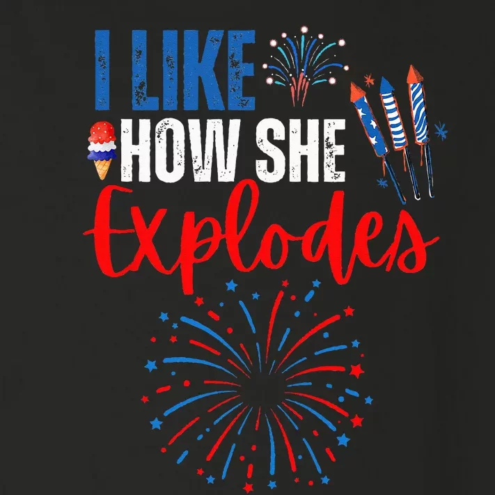 I Like How She Explodes I Like How He Bangs 4th Of July Toddler Long Sleeve Shirt