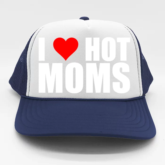 I Love Hot Moms Gift Red Heart Love My Hot Wife Husband Gift Trucker Hat