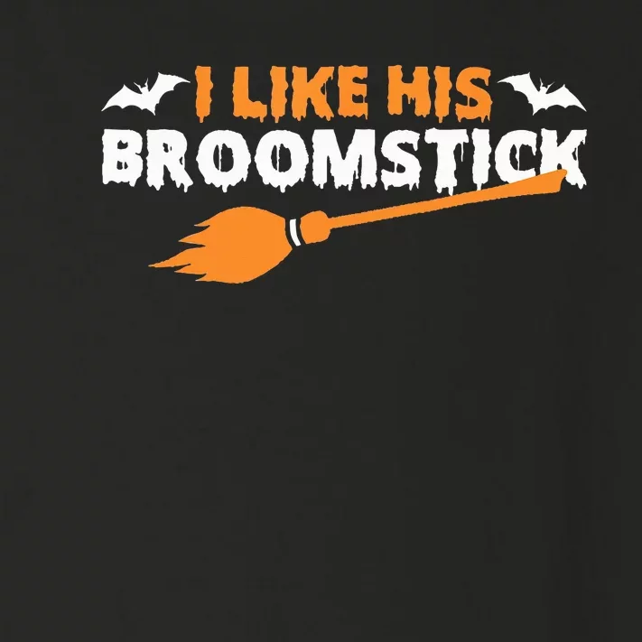 I Like His Broomstick Halloween Funny Couple Custome Toddler Long Sleeve Shirt