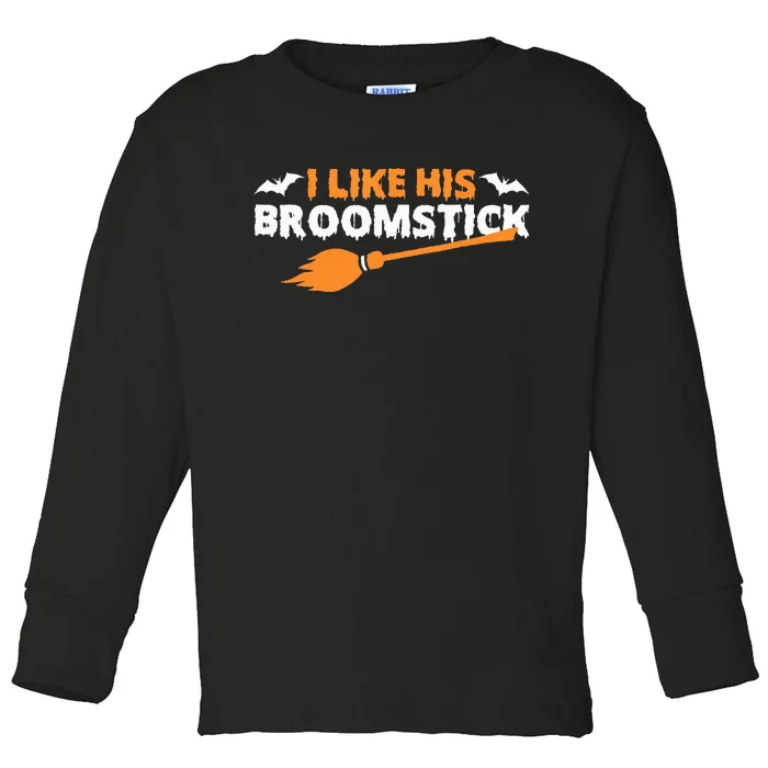 I Like His Broomstick Halloween Funny Couple Custome Toddler Long Sleeve Shirt