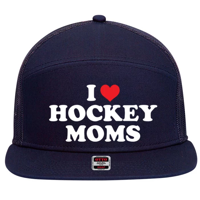 I Love Hockey Moms Funny Design Gift 7 Panel Mesh Trucker Snapback Hat