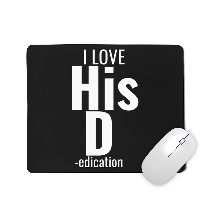 I Love His D Love Her P Funny Matching Couples Mousepad