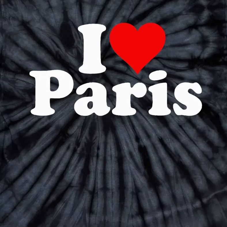 I LOVE HEART PARIS FRANCE Tie-Dye T-Shirt