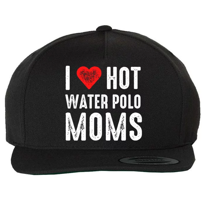 I Love Hot Water Polo Moms Great Gift Wool Snapback Cap