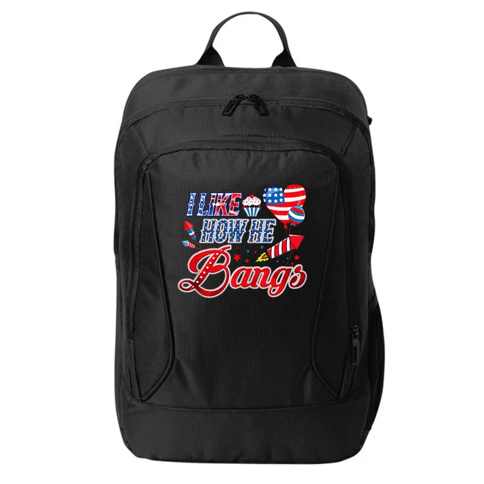 I Like How He Bangs Fireworks Couple 4th Of July City Backpack