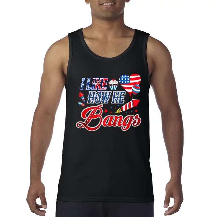 I Like How He Bangs Fireworks Couple 4th Of July Tank Top