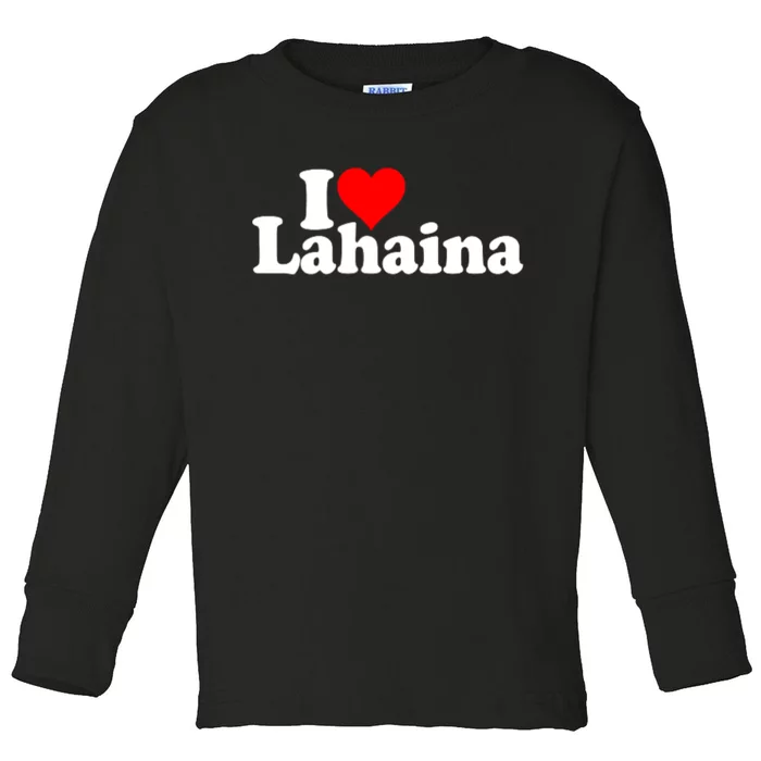 I Love Heart Lahaina Hawaii Toddler Long Sleeve Shirt