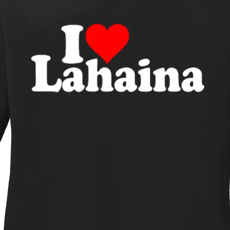 I Love Heart Lahaina Hawaii Ladies Long Sleeve Shirt