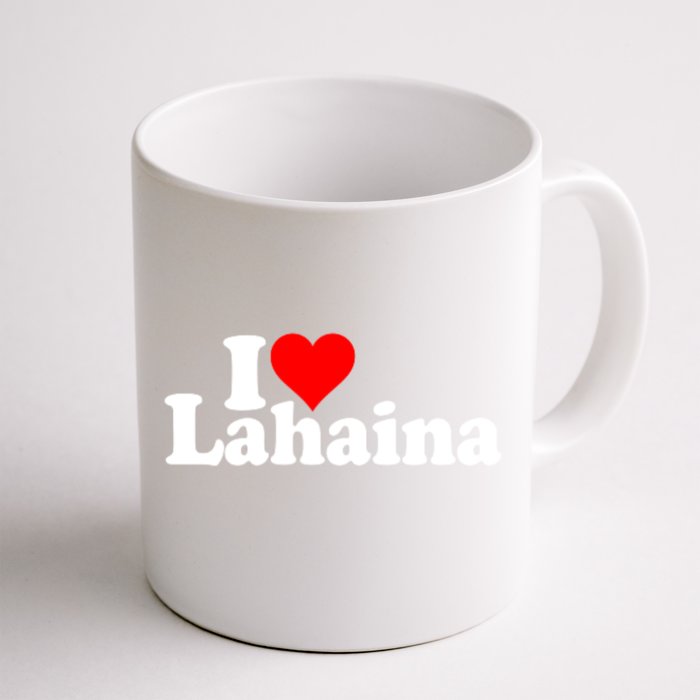 I Love Heart Lahaina Hawaii Front & Back Coffee Mug