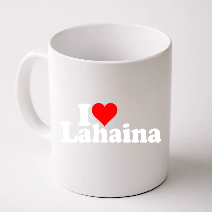 I Love Heart Lahaina Hawaii Front & Back Coffee Mug