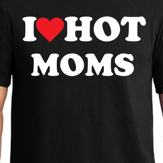 I Love Hot Moms Gift Pajama Set