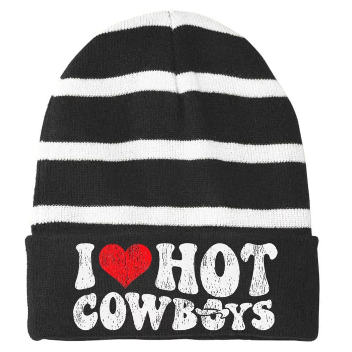 I Love Hot Cowboys Groovy Retro Vintage Country Western Striped Beanie with Solid Band