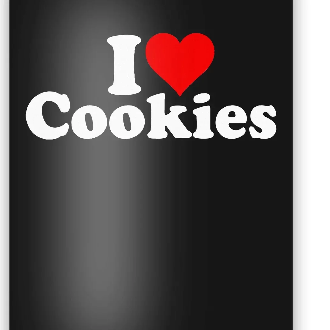 I Love Heart Cookies Poster