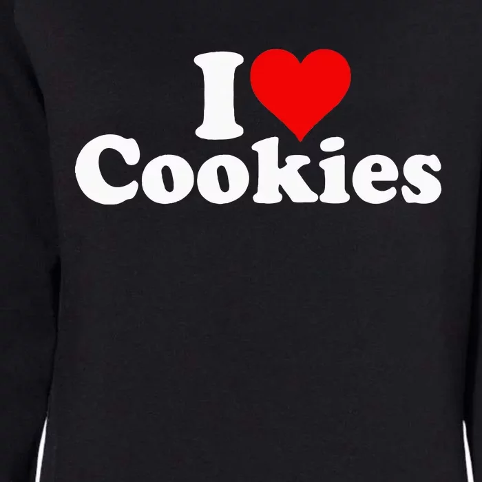 I Love Heart Cookies Womens California Wash Sweatshirt