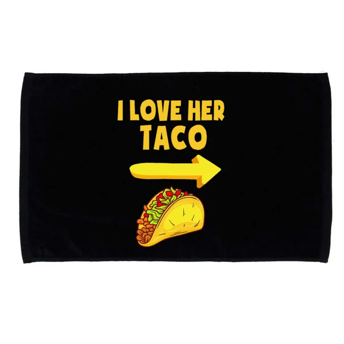 I Love Her Taco Funny Matching Couple Cinco De Mayo Microfiber Hand Towel