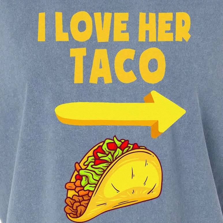 I Love Her Taco Funny Matching Couple Cinco De Mayo Garment-Dyed Women's Muscle Tee