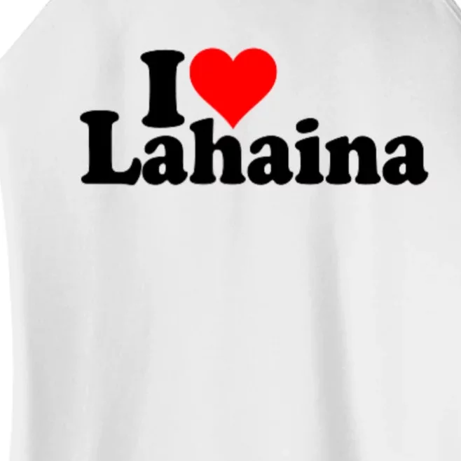 I Love Heart Lahaina Hawaii Women’s Perfect Tri Rocker Tank