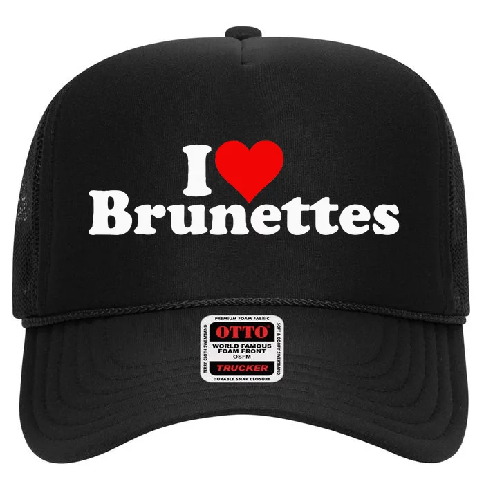 I Love Heart Brunettes Brunette Dark Hair High Crown Mesh Trucker Hat