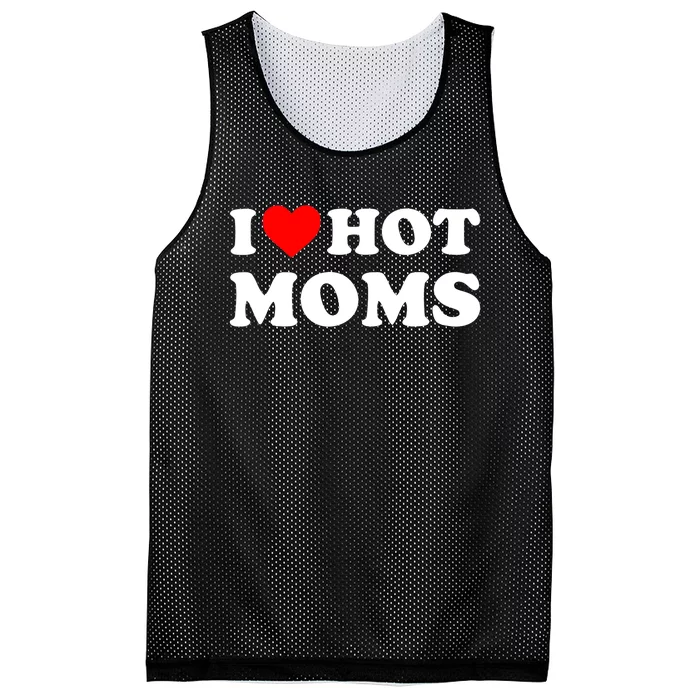 I Love Hot Moms Funny Red Heart Love Moms Mesh Reversible Basketball Jersey Tank