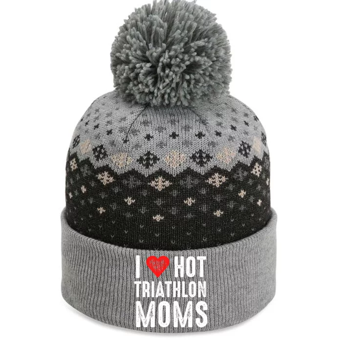 I Love Hot Triathlon Moms Gift The Baniff Cuffed Pom Beanie