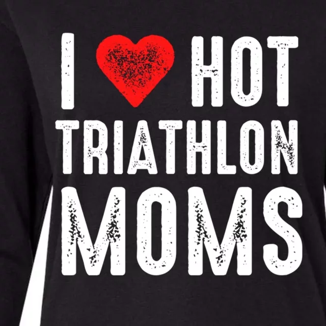 I Love Hot Triathlon Moms Gift Womens Cotton Relaxed Long Sleeve T-Shirt