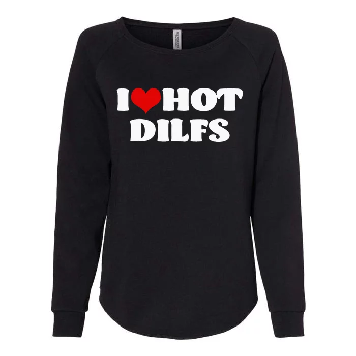 I Love Hot DILFS DILFS Red Heart Love DILFS Womens California Wash Sweatshirt