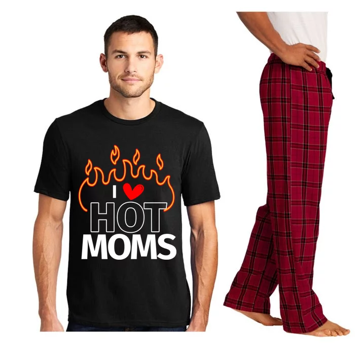 I Love Hot Moms Sexy Hot Mama Great Gift Pajama Set