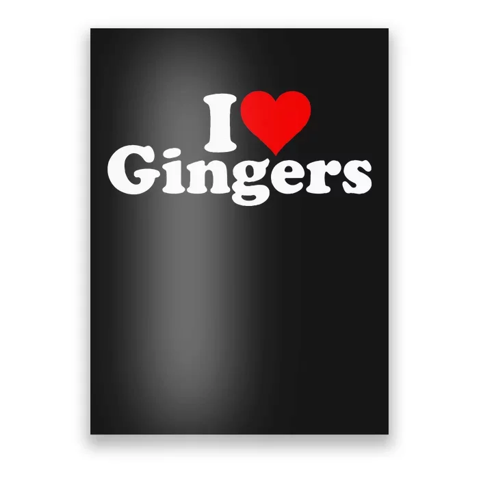 I Love Heart Gingers Redheads Red Hair Poster