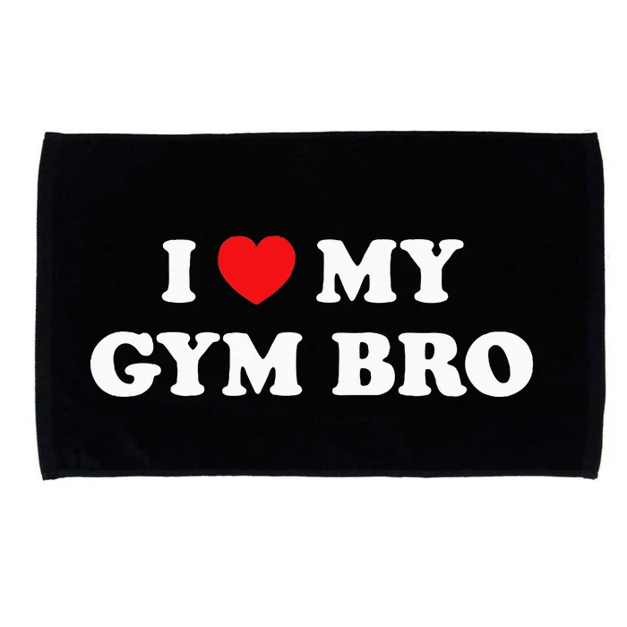 I Love Heart My Gym Bro Funny Fitness Workout Microfiber Hand Towel