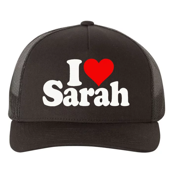 I Love Heart Sarah Yupoong Adult 5-Panel Trucker Hat