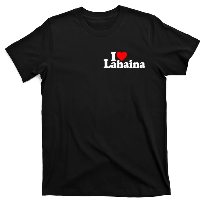 I Love Heart Lahaina Hawaii T-Shirt