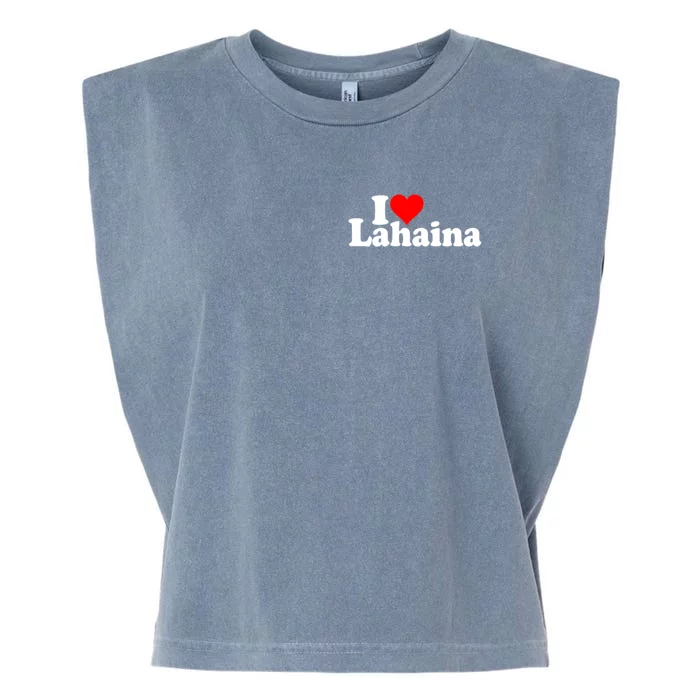 I Love Heart Lahaina Hawaii Garment-Dyed Women's Muscle Tee