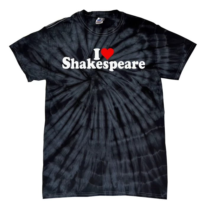 I Love Heart Shakespeare Tie-Dye T-Shirt