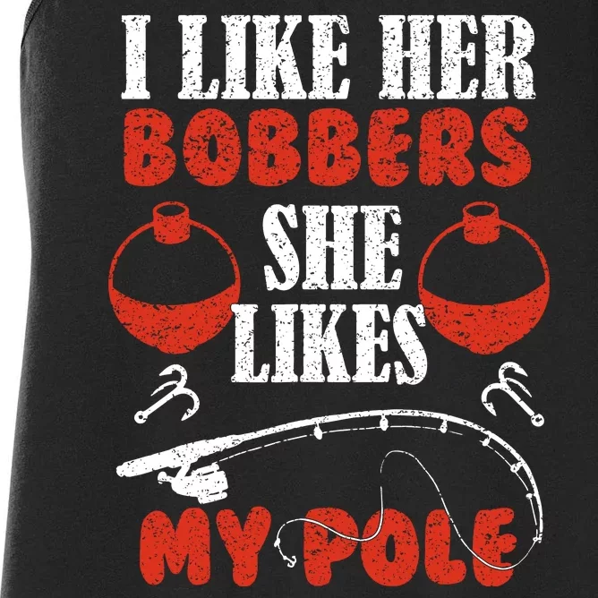 I Like Her Bobbers Funny Fishing Couples Gifts Women's Racerback Tank