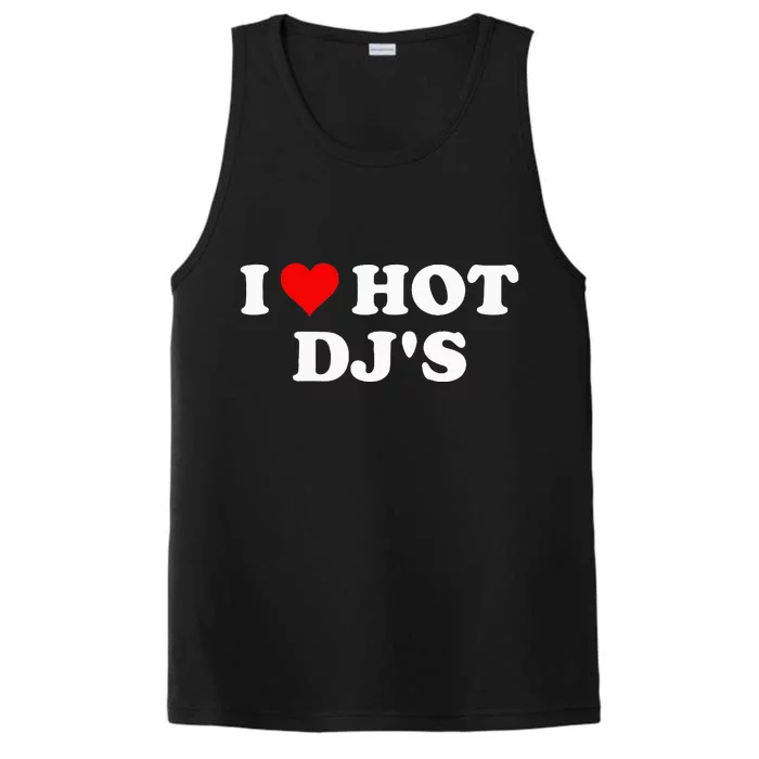 I Love Hot Djs Performance Tank