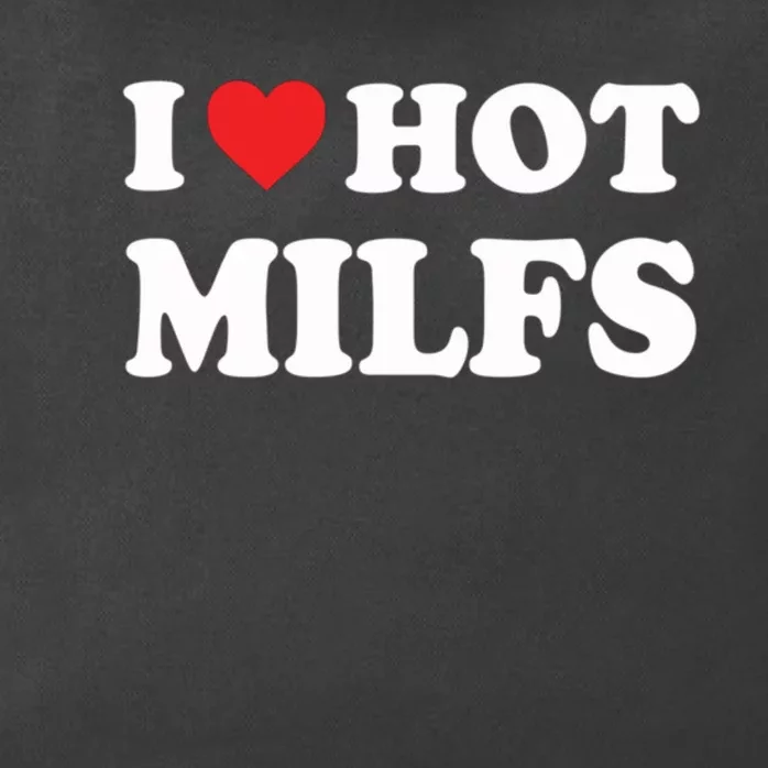 I Love Hot Milfs Red Heart I Heart Hot Moms Milfs Zip Tote Bag